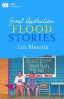 Great Australian Flood Stories 0733325300 Book Cover