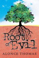 Root of Evil 1644710390 Book Cover