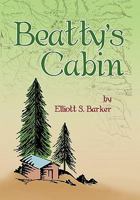 Beatty's Cabin: Adventures in the Pecos High Country 142696059X Book Cover