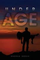 Under Age 1629010952 Book Cover