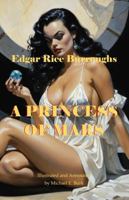 A Princess of Mars: Illustrated and annotated by Michael E. Burk. B0DQXLHX24 Book Cover