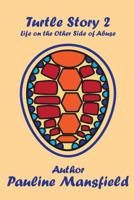 Turtle Story 2: Life on the Other Side of Abuse 1983988936 Book Cover