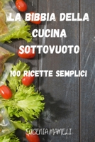 La Bibbia Della Cucina Sottovuoto null Book Cover