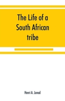 The life of a South African tribe 9353868432 Book Cover