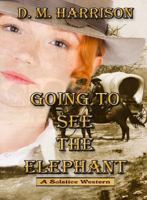 Going to See the Elephant 1625265980 Book Cover