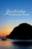 Yesterday Forever Gone 1482789043 Book Cover