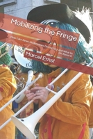 Mobilizing the Fringe: How Fake News Undermines Democracy, and What to Do About It 1981286276 Book Cover