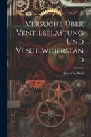 Versuche Ber Ventilbelastung Und Ventilwiderstand 1021707821 Book Cover