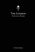 The Logikon: The Canon of Hoperism The Rational Religion B0H92PD47Q Book Cover