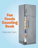 Fun Foods Counting Book 1683483693 Book Cover