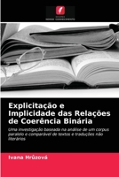 Explicita��o e Implicidade das Rela��es de Coer�ncia Bin�ria 6203317993 Book Cover