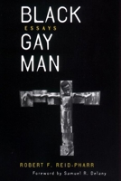 Black Gay Man: Essays 0814775039 Book Cover