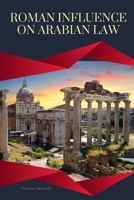 Roman Influence on Arabian Law 9701263979 Book Cover