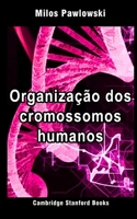 Organização dos cromossomos humanos (Genética em medicina 1) (Portuguese Edition) 1697758819 Book Cover