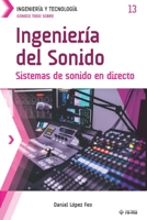 Conoce todo sobre Ingeniería del Sonido: Sistemas de sonido en directo 1681657791 Book Cover