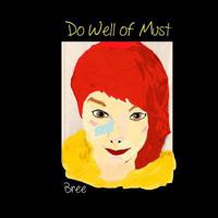 Do Well of Must 1523677082 Book Cover