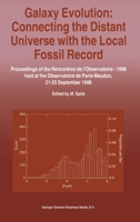 Galaxy Evolution: Connecting the Distant Universe with the Local Fossil Record 0792359437 Book Cover