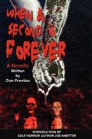 When A Second is Forever 0615135226 Book Cover