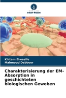 Charakterisierung der EM-Absorption in geschichteten biologischen Geweben (German Edition) 6209732348 Book Cover