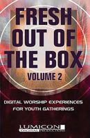 Fresh Out of the Box: Digital Worship Experiences for Youth Gatherings, Vol. 2 0687067014 Book Cover