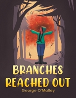 Branches Reached Out 139840943X Book Cover