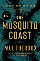 The Mosquito Coast 0618658963 Book Cover