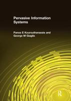 Pervasive Information Systems (Advances in Management Information Systems) 1138692816 Book Cover