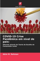COVID-19 Crise Pandêmica em nível de país:: Olhando através da Teoria da Escolha do Consumidor Lente 6204133551 Book Cover