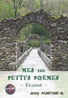 Mes 100 Petits Po?mes : ?vasion 1720262985 Book Cover