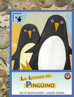 La Leyenda Del Pinguino/ the Legend of the Penguin (Cuentamerica Naturaleza) 950072751X Book Cover