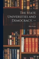 The State Universities and Democracy. -- 1013495640 Book Cover