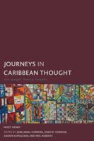 Journeys in Caribbean Thought: The Paget Henry Reader 1783489367 Book Cover