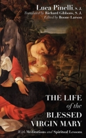 Life of Mary : With Meditations and Spiritual Lessons 1971285013 Book Cover