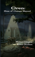 Oren: Rise of Omega Squad 1312555041 Book Cover