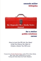 The Mopwater PR + Media Notes Manual for a Stellar PR Career 0557267102 Book Cover