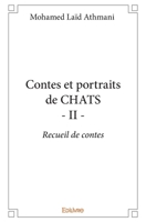 Contes et portraits de CHATS - II (French Edition) 2334150029 Book Cover