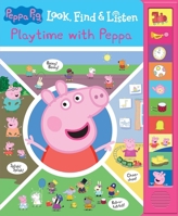 Peppa Pig : Playtime with Peppa 150374762X Book Cover