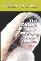 The Picture of Donna Gray and Other Stories B089CS59GR Book Cover