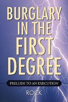 Burglary in the First Degree 1436349052 Book Cover