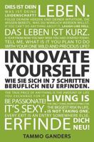 Innovate Yourself! Wie Sie Sich in 7 Schritten Beruflich Neu Erfinden. 3000371435 Book Cover