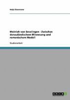 Meinloh von Sevelingen - Zwischen donaul�ndischem Minnesang und romanischem Modell 3638740374 Book Cover
