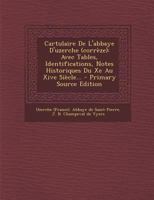 Cartulaire De L'abbaye D'uzerche (corrèze): Avec Tables, Identifications, Notes Historiques Du Xe Au Xive Siècle... 1016911408 Book Cover