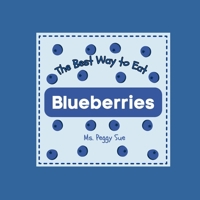 The Best Way to Eat Blueberries B0G5PN9FFS Book Cover
