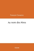 Au nom des Pères (French Edition) 2414383690 Book Cover