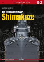 The Japanese Destroyer Shimakaze 8366148025 Book Cover