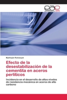 Efecto de la desestabilización de la cementita en aceros perlíticos 6202109998 Book Cover