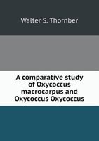 A Comparative Study of Oxycoccus Macrocarpus and Oxycoccus Oxycoccus 1172259402 Book Cover