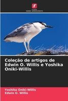 Coleção de artigos de Edwin O. Willis e Yoshika Oniki-Willis (Portuguese Edition) 6207679644 Book Cover