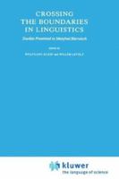 Crossing the Boundaries in Linguistics: Studies Presented to Manfred Bierwisch 9400984553 Book Cover