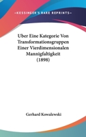 Uber Eine Kategorie Von Transformationsgruppen Einer Vierdimensionalen Mannigfaltigkeit (1898) 1148712437 Book Cover